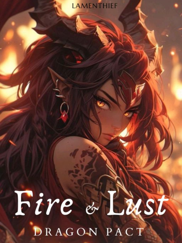 Read Fire and Lust: Dragon Pact Light Novel Online
