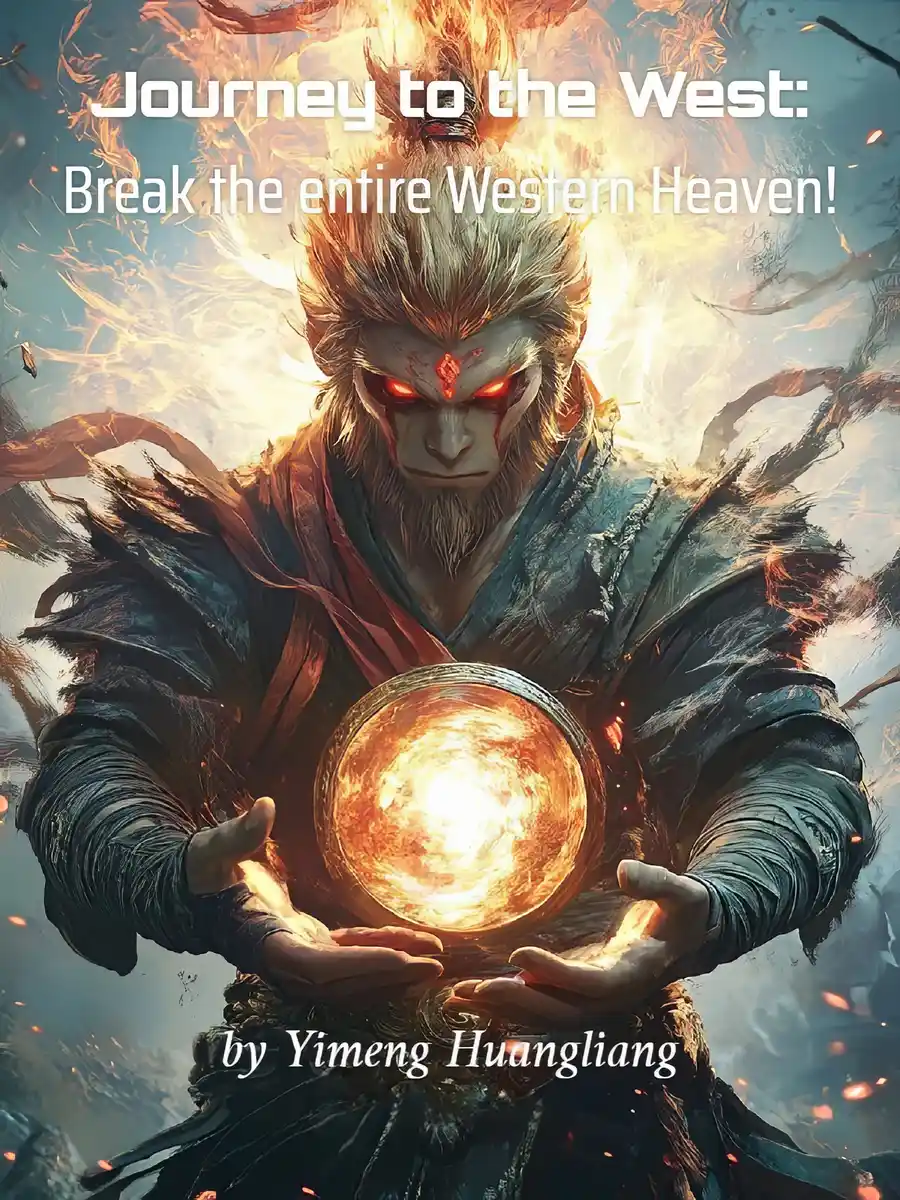 Read Journey to the West: Break the entire Western Heaven! Light Novel Online