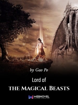 Read Lord of the Magical Beasts Light Novel Online
