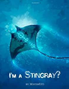 Read I'm a Stingray? Light Novel Online