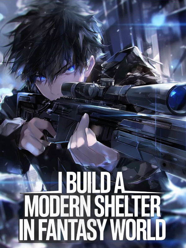 Read I Build a Modern Shelter in Fantasy World Light Novel Online