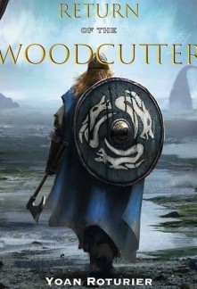 Read Return of the Woodcutter Light Novel Online