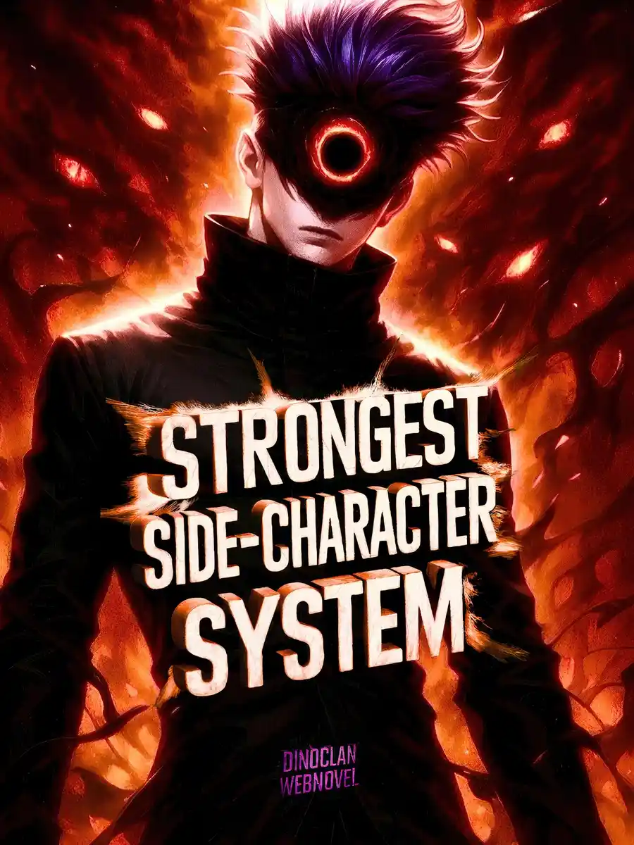 Read Strongest Side-Character System: Please don't steal the spotlight Light Novel Online