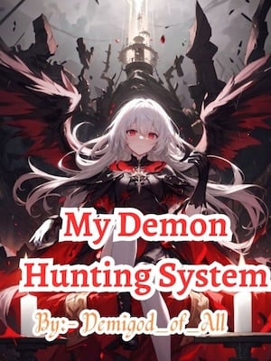 Read My Demon Hunting System Light Novel Online