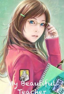 Read My Beautiful Teacher Light Novel Online