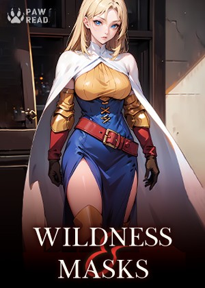 Read Wildness and Masks Light Novel Online