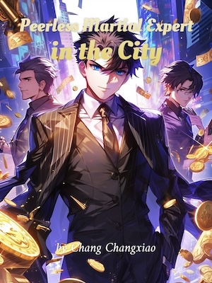 Read Peerless Martial Expert in the City Light Novel Online
