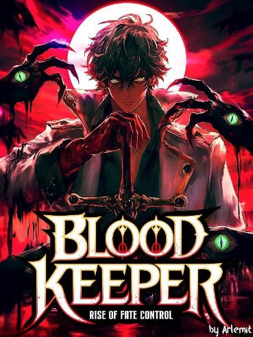 Read Blood Keeper: Rise of Fate Control Light Novel Online