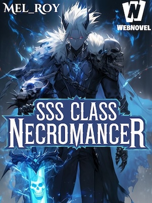 Read SSS Class Necromancer Light Novel Online