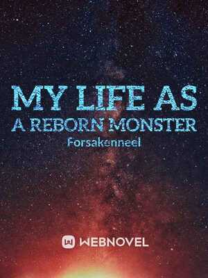 Read My life as a reborn monster Light Novel Online