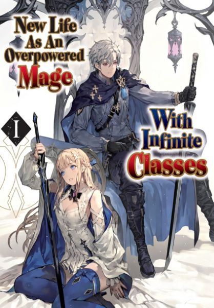 Read New Life As An Overpowered Mage With Infinite Classes Light Novel Online