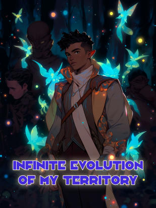 Read Infinite Evolution of My Territory Light Novel Online