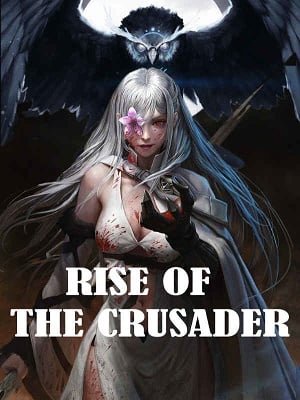 Read Rise of the Crusader Light Novel Online