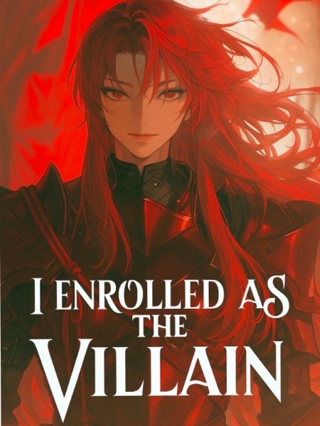 Read I Enrolled as the Villain Light Novel Online