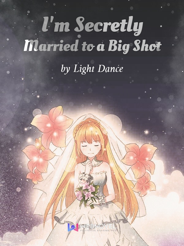 Read I'm Secretly Married to a Big Shot Light Novel Online