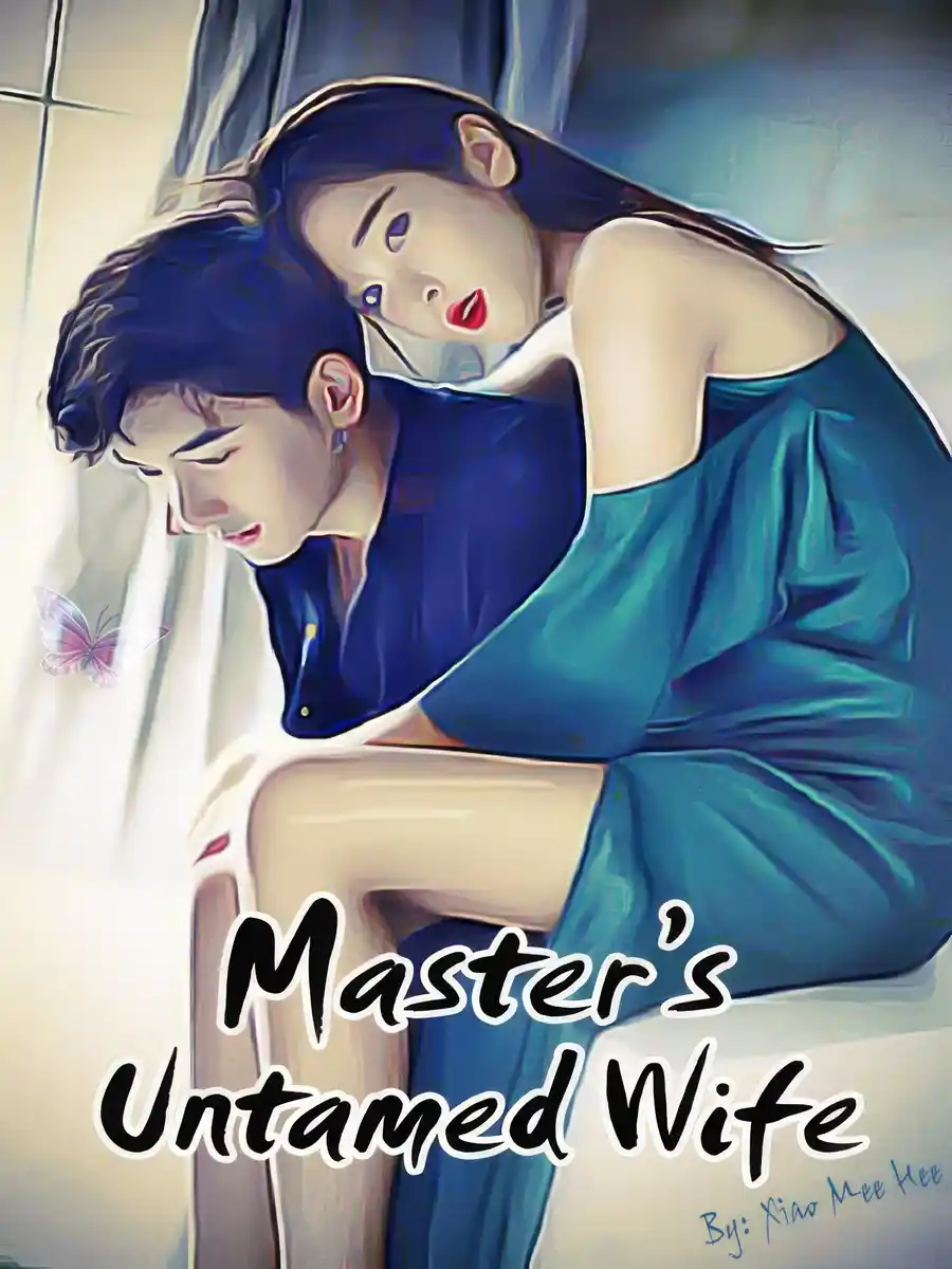 Read Master's Untamed Wife Light Novel Online