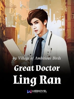 Read Great Doctor Ling Ran Light Novel Online