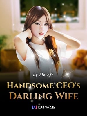 Read Handsome CEO's Darling Wife Light Novel Online