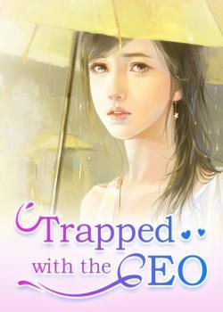 Read Trapped with the CEO Light Novel Online