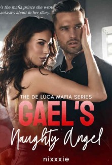 Read Gael's Naughty Angel: A Mafia Prince Romance Light Novel Online