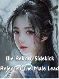 Read The Reborn Sidekick Rejected The Male Lead Light Novel Online
