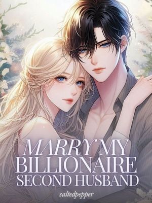 Read Marry My Billionaire Second Husband Light Novel Online