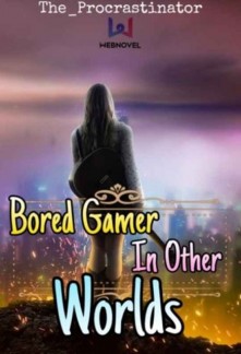 Read Bored Gamer in Other World Light Novel Online