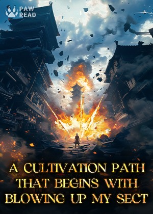 Read The More Miserable My Sect, the Stronger I Become: A Cultivation Path That Begins with Blowing Up My Sect Light Novel Online