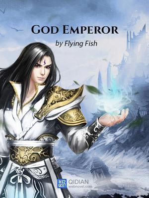 Read God Emperor Light Novel Online