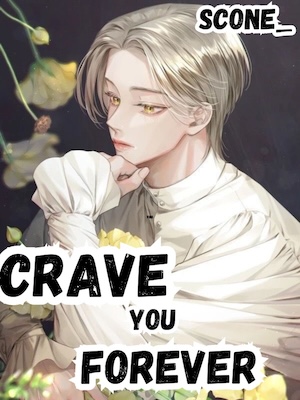 Read Crave You Forever Light Novel Online