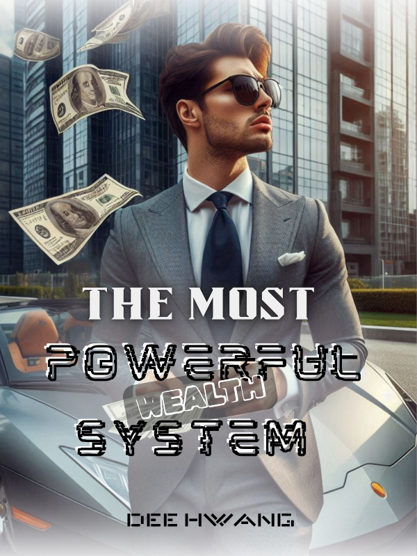 Read The Most Powerful Wealth System Light Novel Online