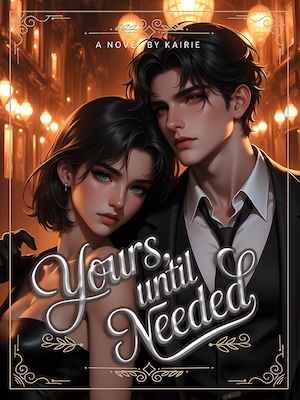 Read Yours, Until Needed Light Novel Online
