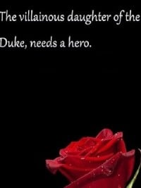 Read The villainous daughter of the Duke, needs a hero Light Novel Online