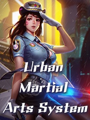Read Urban Martial Arts System Light Novel Online