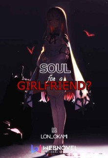 Read Soul for a Girlfriend? Light Novel Online