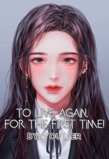 Read To Live Again, For the First Time! Light Novel Online