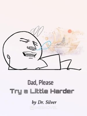 Read Dad, Please Try a Little Harder Light Novel Online