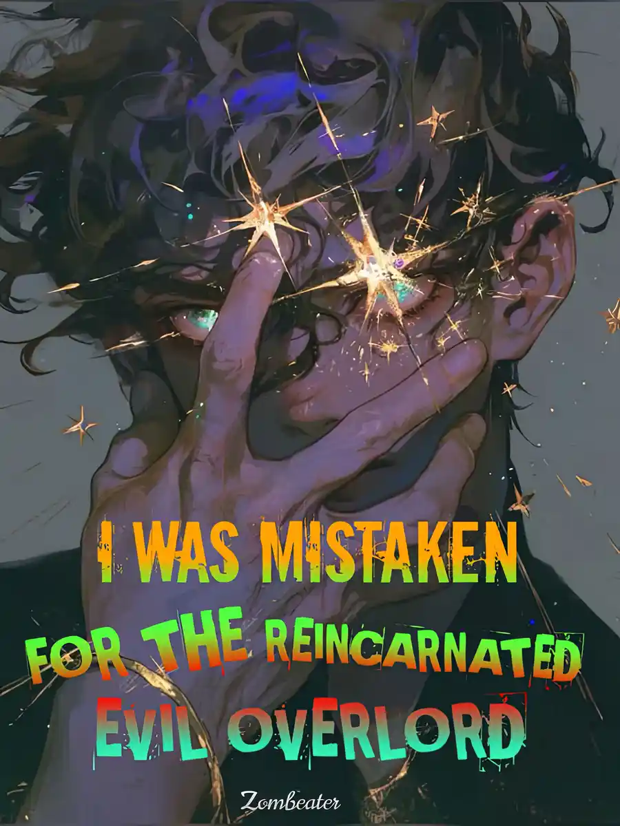 Read I Was Mistaken for the Reincarnated Evil Overlord Light Novel Online