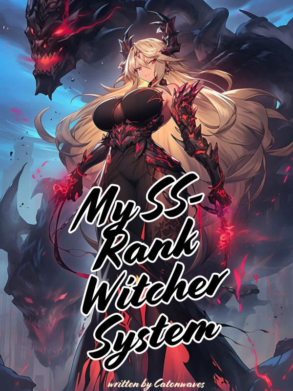 Read My SS-Rank Witcher System Light Novel Online