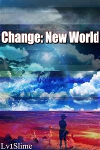 Read Change: New World Light Novel Online
