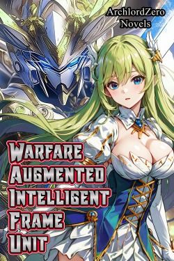 Read Warfare Augmented Intelligent Frame Unit Light Novel Online