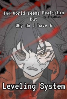 Read The World seems Realistic but Why do I have a Leveling System? Light Novel Online