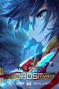 Read Broken Tower Saga: The First Swordsman Light Novel Online