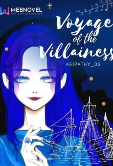 Read Voyage Of The Villainess Light Novel Online