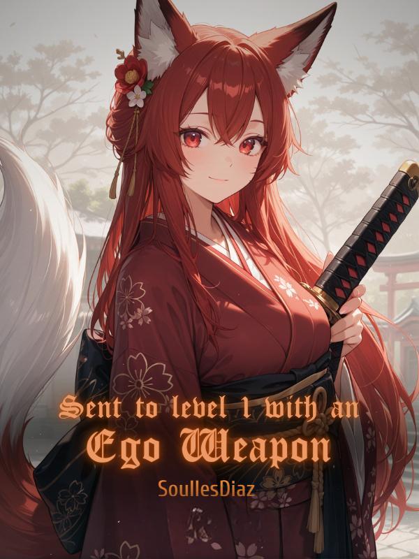 Read Cursed to level 1 with an Ego weapon Light Novel Online