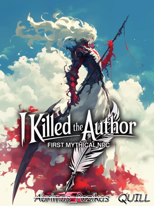 Read I Killed the Author: First Mythical NPC Light Novel Online