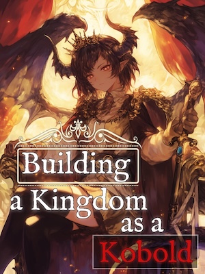 Read Building a Kingdom as a Kobold Light Novel Online