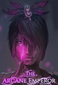 Read The Arcane Emperor Light Novel Online