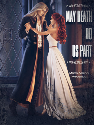 Read May Death Do Us Part Light Novel Online