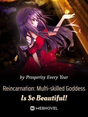 Read Reincarnation: Multi-skilled Goddess Is So Beautiful! Light Novel Online